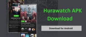 Hurawatch Apk – Latest version for Android 2