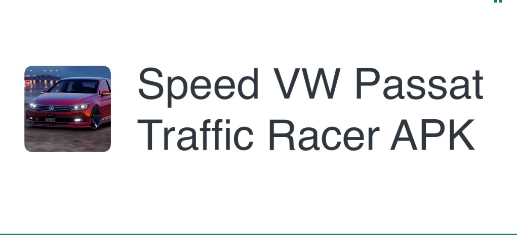 Speed VW Passat Traffic Racer