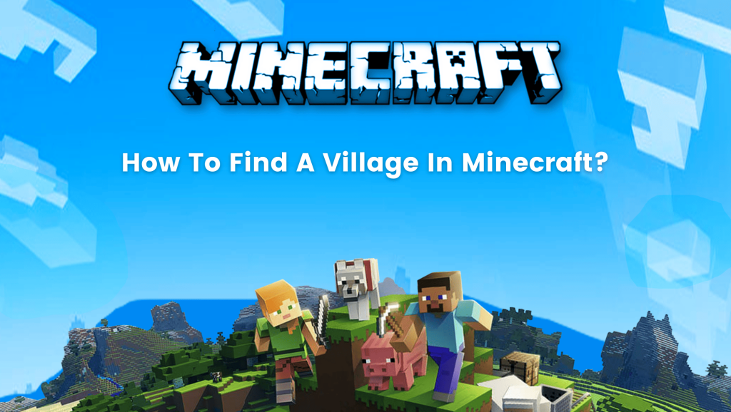 How To Find A Village In Minecraft Unlocked 