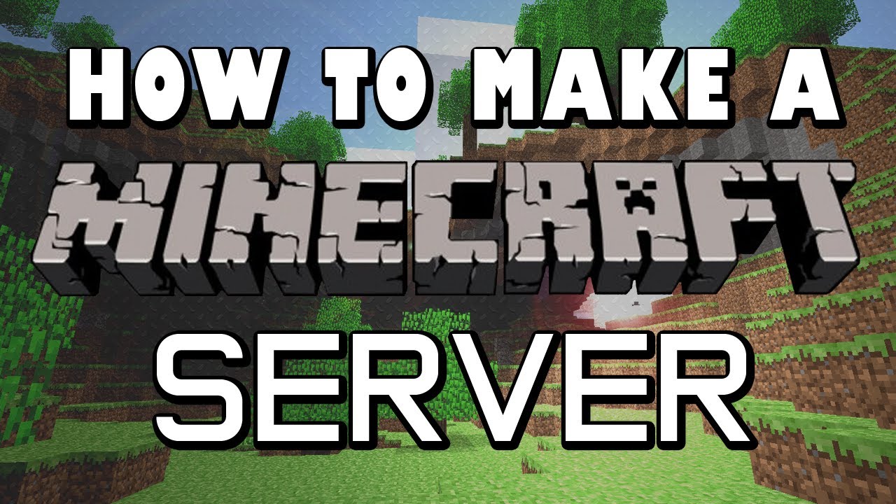How to Create a Minecraft Server