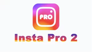 Insta Pro 2 APK – (Pro Version Unlocked) 1