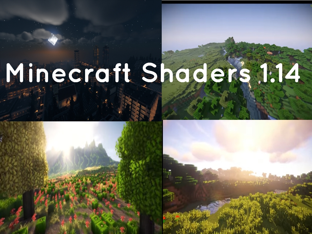 Benefit of download Shaders for Minecraft 1.14