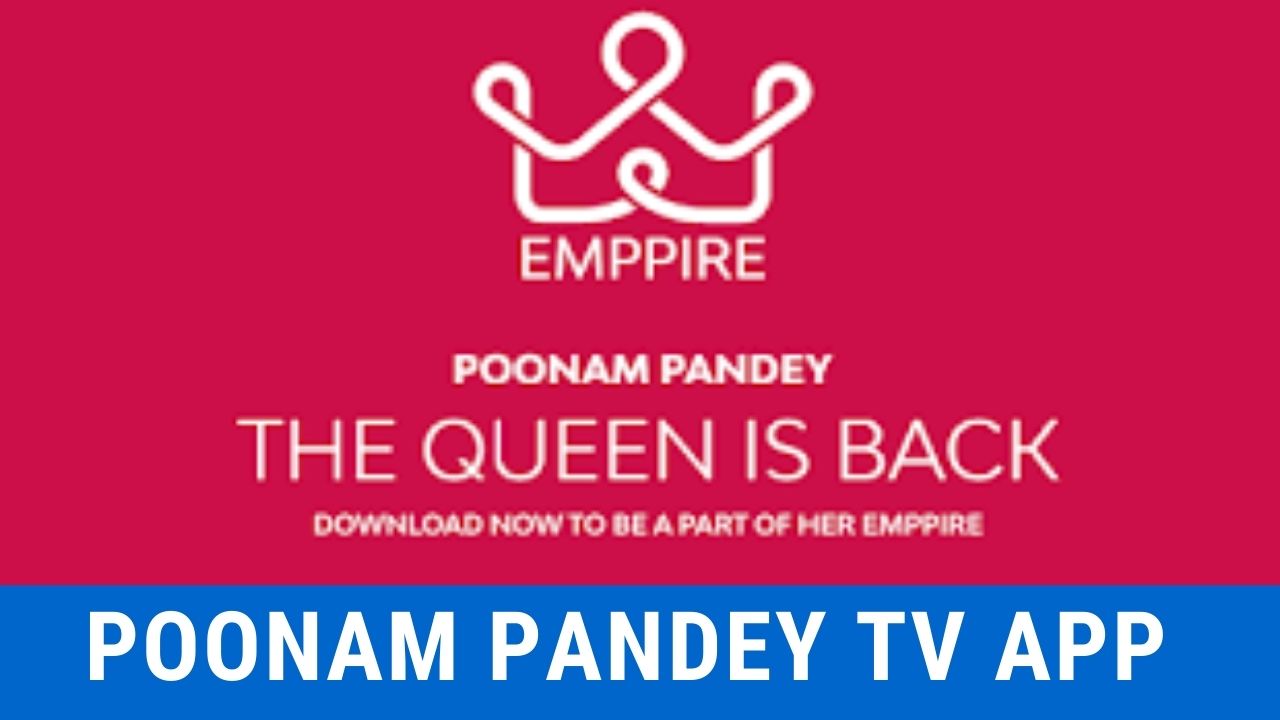 ALL About Poonam Pandey TV App