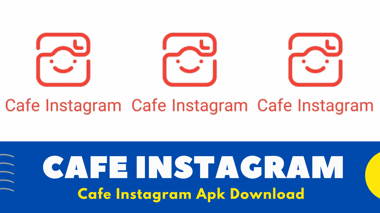 ALL about Cafe Instagram Apk